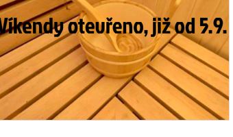 Sauna otevřena i o víkendech!